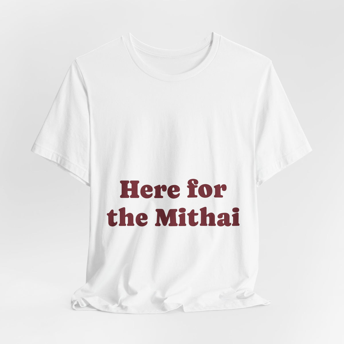 Here for the Mithai T-Shirt | Funny Diwali Tee